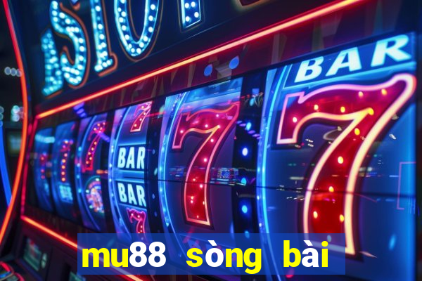 mu88 sòng bài trực tuyến