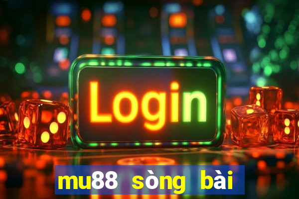 mu88 sòng bài trực tuyến