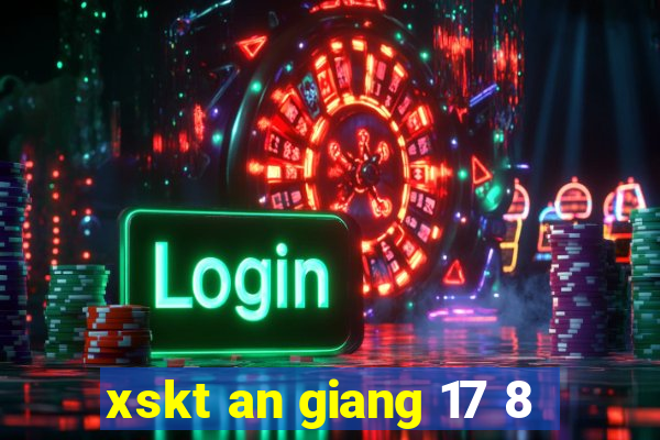 xskt an giang 17 8