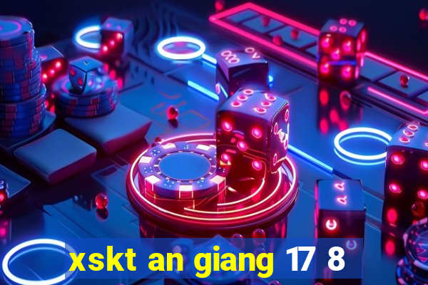 xskt an giang 17 8