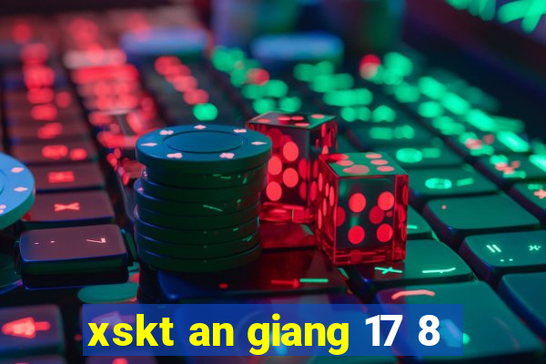 xskt an giang 17 8