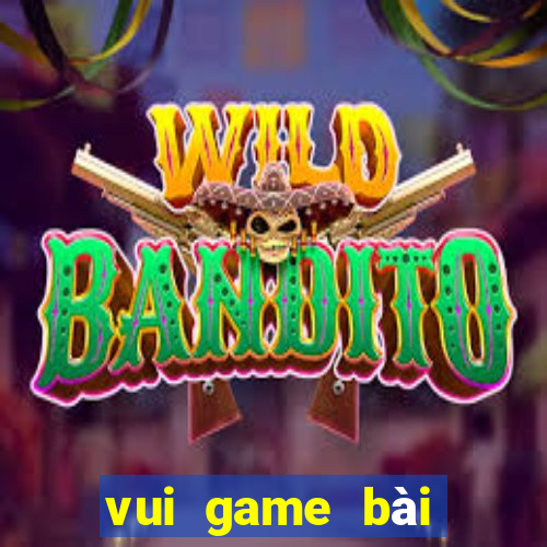 vui game bài đổi thưởng