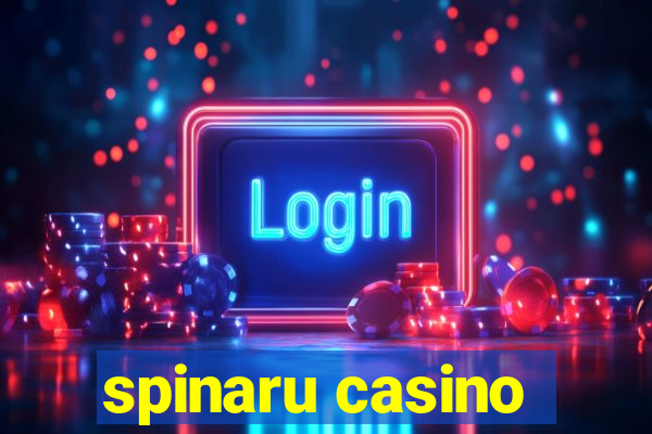 spinaru casino