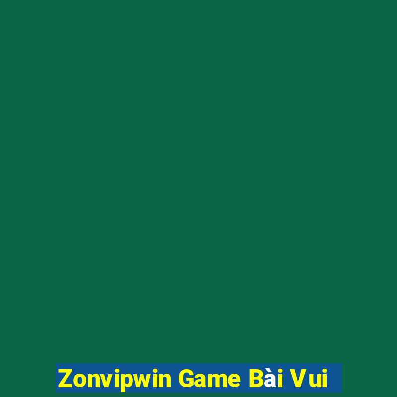 Zonvipwin Game Bài Vui