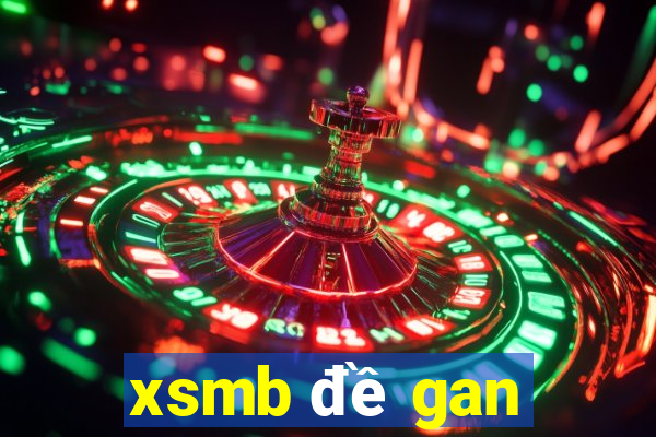 xsmb đề gan