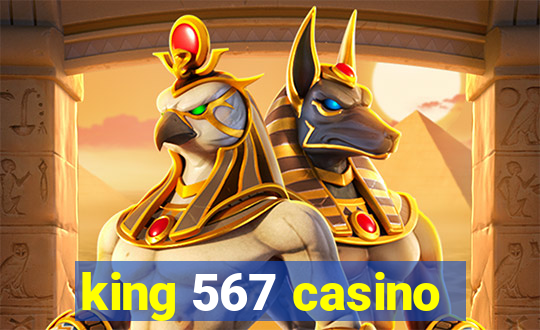 king 567 casino