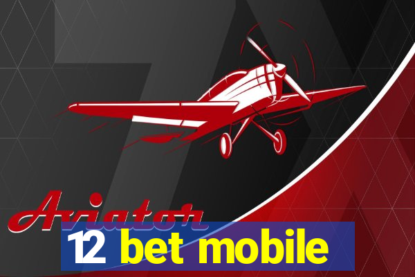 12 bet mobile