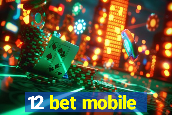 12 bet mobile