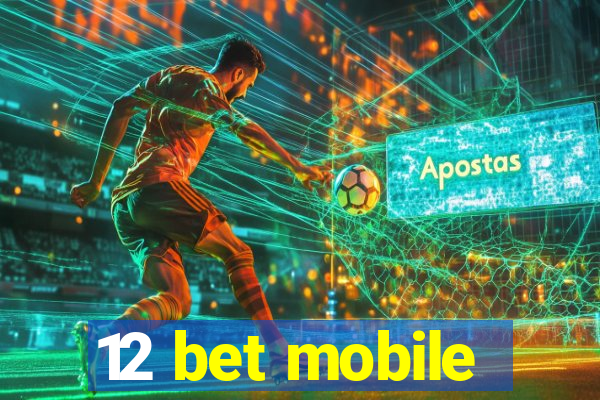 12 bet mobile