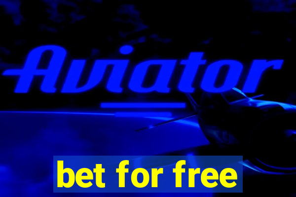 bet for free