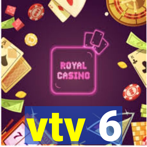 vtv 6