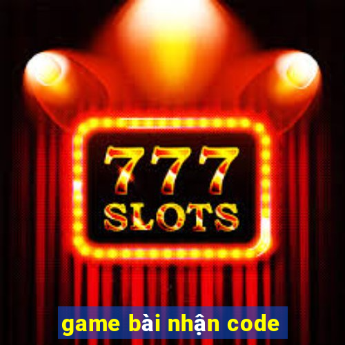 game bài nhận code