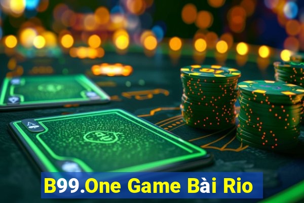 B99.One Game Bài Rio