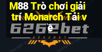 M88 Trò chơi giải trí Monarch Tải về