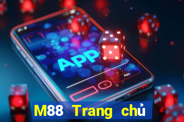 M88 Trang chủ của trang web Dingthịnh vượng