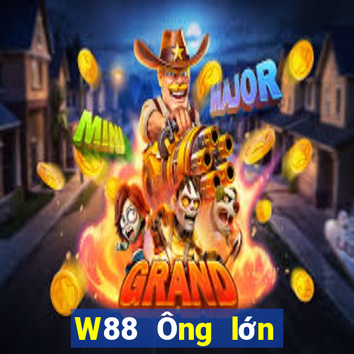 W88 Ông lớn mở tài khoản