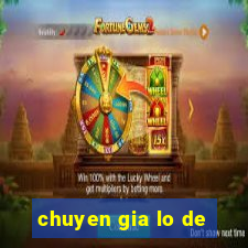 chuyen gia lo de