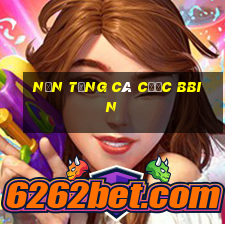 Nền tảng cá cược bbin