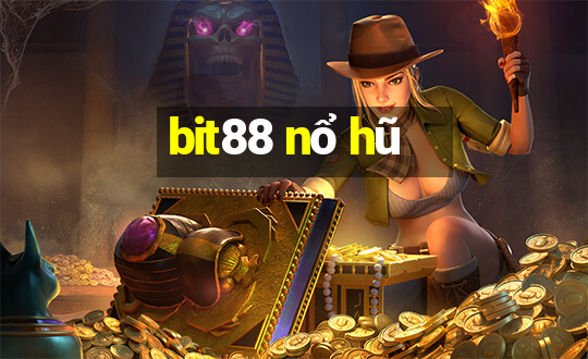 bit88 nổ hũ