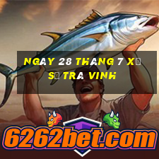 ngày 28 tháng 7 xổ số trà vinh