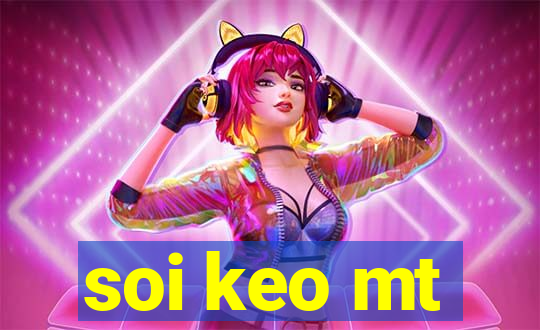 soi keo mt