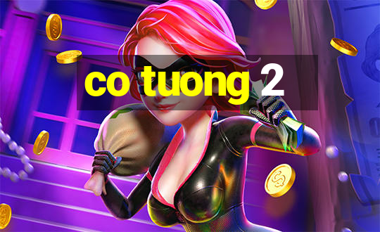 co tuong 2