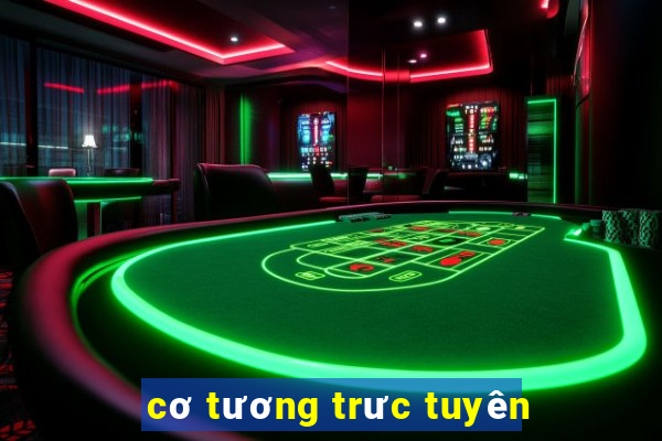 cơ tương trưc tuyên