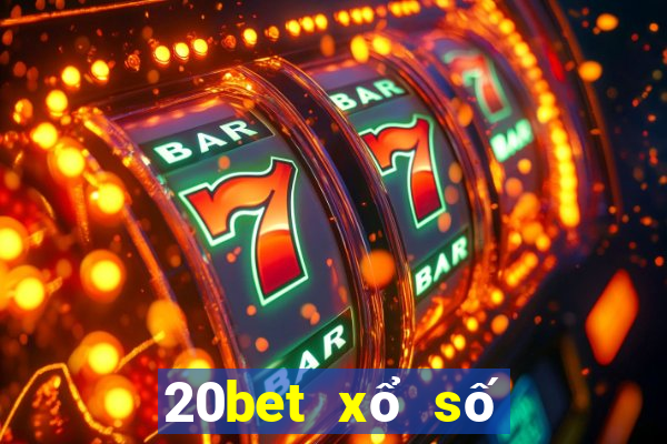 20bet xổ số xổ số đổ bộ