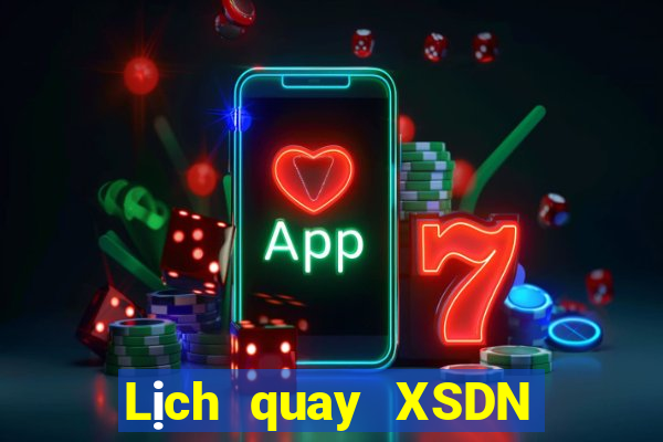 Lịch quay XSDN ngày 22