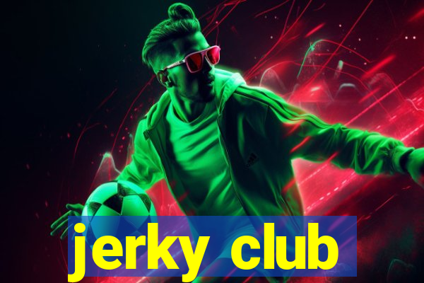 jerky club