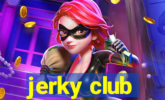 jerky club