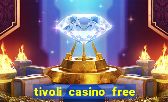 tivoli casino free spins code