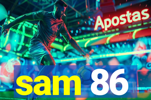 sam 86