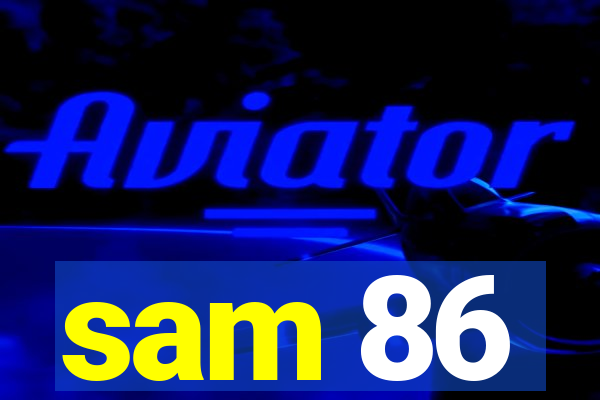 sam 86