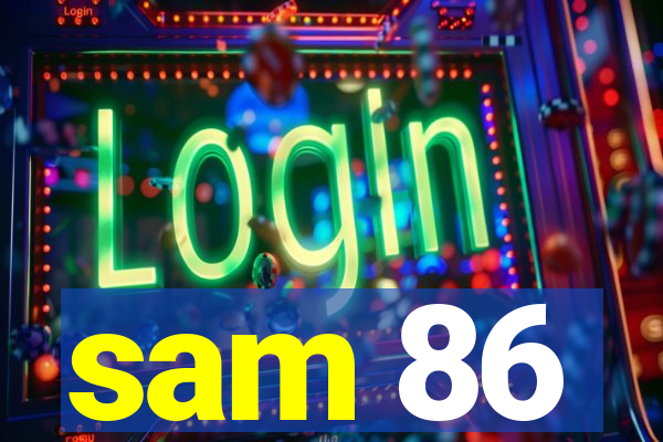 sam 86