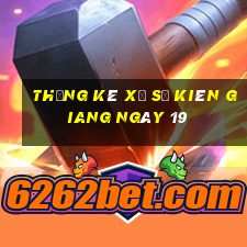 Thống kê Xổ Số kiên giang ngày 19