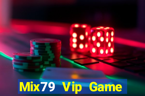 Mix79 Vip Game Bài Online Miễn Phí