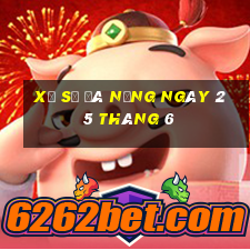 xổ số đà nẵng ngày 25 tháng 6