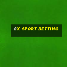 2x sport betting