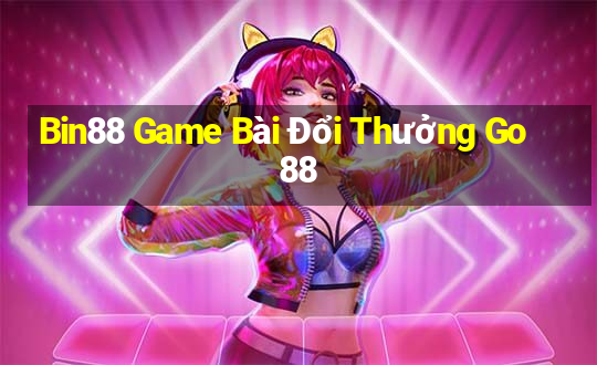 Bin88 Game Bài Đổi Thưởng Go88