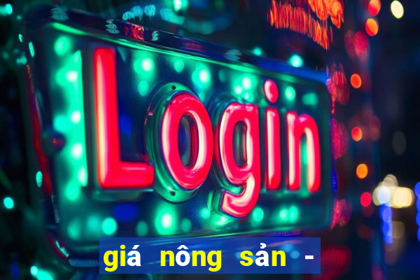 giá nông sản - việt nam