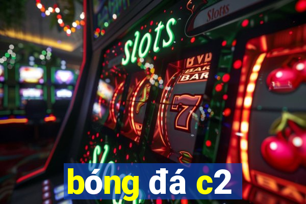 bóng đá c2