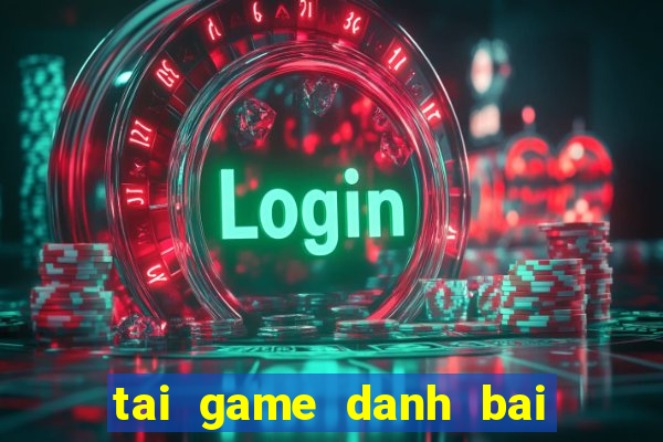 tai game danh bai online java