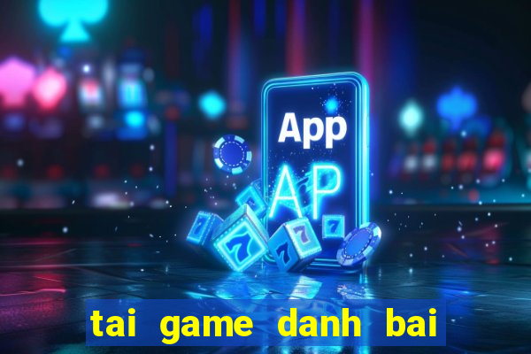 tai game danh bai online java