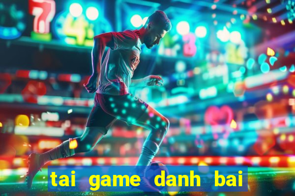 tai game danh bai online java