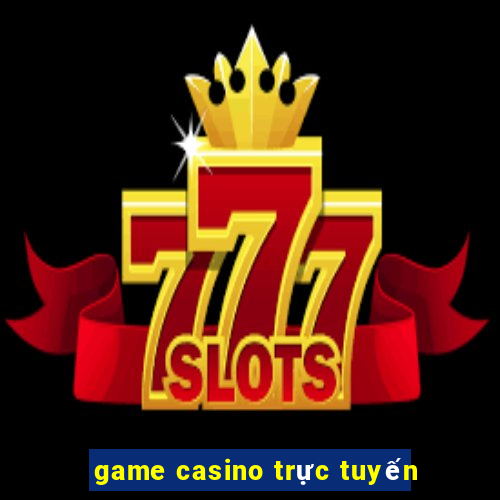 game casino truc tuyen