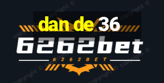 dan de 36