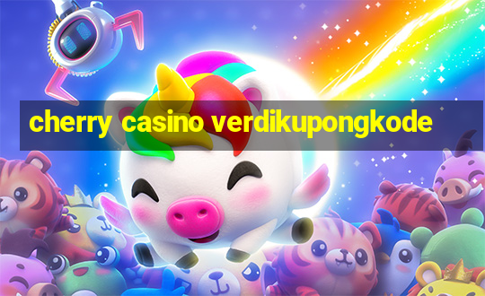 cherry casino verdikupongkode