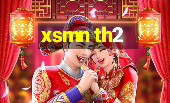 xsmn th2