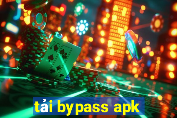 tải bypass apk